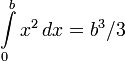 \int\limits_0^b x^2\, dx = b^3/3