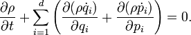 \frac{\partial\rho}{\partial t}+\sum_{i=1}^d\left(\frac{\partial(\rho\dot{q}_i)}{\partial q_i}+\frac{\partial(\rho\dot{p}_i)}{\partial p_i}\right)=0.