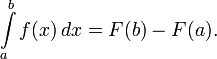 \int\limits_a^b f(x)\, dx = F(b) - F(a).
