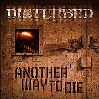 Обложка сингла «Another Way to Die» (Disturbed, 2009)