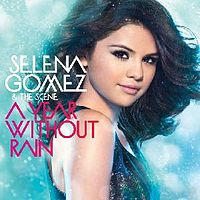 Обложка альбома «A Year Without Rain» (Selena Gomez & the Scene, 2010)