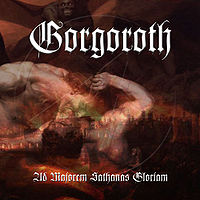 Обложка альбома «Ad Majorem Sathanas Gloriam» (Gorgoroth, 2006)