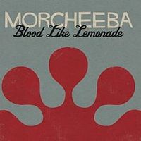 Обложка альбома «Blood Like Lemonade» (Morcheeba, 2010)