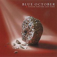 Обложка альбома «Foiled for the Last Time» (Blue October, 2007)