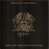 Обложка сингла «Bohemian Rhapsody/These Are the Days of Our Lives» (Queen, (1991))