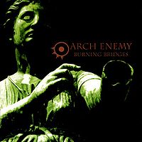 Обложка альбома «Burning Bridges» (Arch Enemy, 1999)