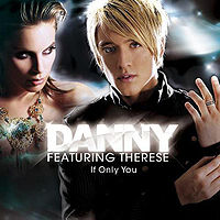 Обложка сингла «If Only You» (Дэнни Сауседо, 2007)