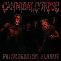 Обложка альбома «Evisceration Plague» (Cannibal Corpse, 2009)
