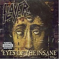 Обложка альбома «Eyes of the Insane» (Slayer, 2006)