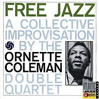 Обложка альбома «Free Jazz: A Collective Improvisation» (Орнетта Коулмана, 1961)