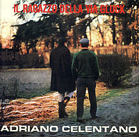 Обложка альбома «Il ragazzo della via Gluck» (Адриано Челентано, 1966)