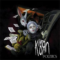 Обложка сингла «Politics» (Korn, (2006))