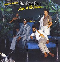 Обложка альбома ««Love Is No Crime»» (Bad Boys Blue, 1987)