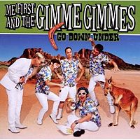 Обложка альбома «Go Down Under» (Me First and the Gimme Gimmes, 2011)