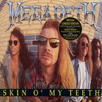 Обложка сингла «Skin o’ My Teeth» (Megadeth, 1993)