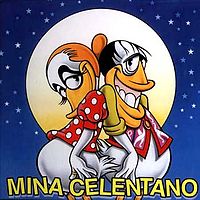 Обложка альбома «Mina Celentano» (Адриано Челентано и Мины, 1998)