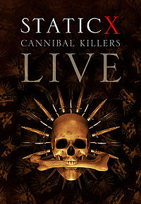 Обложка альбома «Cannibal Killers Live» (Static-X, 2008)