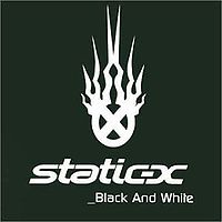 Обложка сингла «Black and White» (Static-X, 2001)