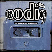 Обложка сингла «No Good (Start The Dance)» (The Prodigy, 1994)