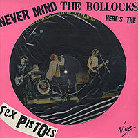 UK Picture Disc Never Mind the Bollocks.jpg