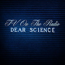 Обложка альбома «Dear Science» (TV on the Radio, 2008)