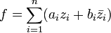 f=\sum_{i=1}^{n}(a_i z_i+b_i\bar z_i)