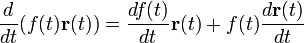 \frac{d}{dt} (f(t)\mathbf{r}(t))=\frac{df(t)}{dt}\mathbf{r}(t) + f(t)\frac{d\mathbf{r}(t)}{dt}