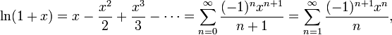 \ln(1+x) = x - \frac{x^2}{2} + \frac{x^3}{3} - \cdots = \sum^{\infin}_{n=0} \frac{(-1)^n x^{n+1}}{n+1} =  \sum^{\infin}_{n=1} \frac{(- 1)^{n+1}x^n}{n},