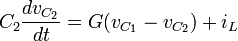  C_2\frac{d v_{C_2}}{dt}=G(v_{C_1}-v_{C_2})+i_{L} 