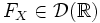 F_X \in \mathcal{D}(\mathbb{R})