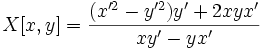 X[x,y]=\frac{(x'^2-y'^2)y'+2xyx'}{xy'-yx'}