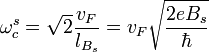 \omega_{c}^s=\sqrt{2}\frac{v_F}{l_{B_s}}=v_F\sqrt{\frac{2eB_s}{\hbar}}