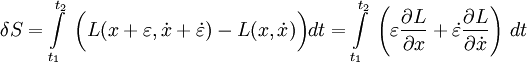  \delta S = \int\limits_{t_1}^{t_2}\; \bigg( L(x+\varepsilon,\dot x+\dot\varepsilon)- L(x,\dot x) \bigg)dt = \int\limits_{t_1}^{t_2}\; \left(
\varepsilon{\partial L\over\partial x} + 
\dot\varepsilon{\partial L\over\partial \dot x}  \right)\,dt      
